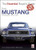 Ford Mustang: First Generation 1964 to 1973 (Essential Buyer's Guide)