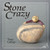 Stone Crazy (A Crazy Little Series)