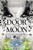 The Door in the Moon (Obsidian Mirror) The Door in the Moon (Obsidian Mirror)