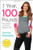 1 Year, 100 Pounds: My Journey to a Better, Happier Life (English and English Edition)