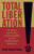 Total Liberation: The Power and Promise of Animal Rights and the Radical Earth Movement