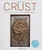Crust: Bread to Get Your Teeth Into (With DVD)