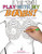 PLAY WITH MY BOOBS: A Titstacular Activity Book for Adults PLAY WITH MY BOOBS: A Titstacular Activity Book for Adults