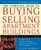 The Complete Guide to Buying and Selling Apartment Buildings