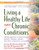 Living a Healthy Life With Chronic Conditions: Self-Management of Heart Disease, Arthritis, Diabetes, Asthma, Bronchitis, Emphysema and Others
