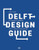 Delft Design Guide: Design Strategies and Methods