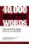 40,000 Selected Words: Organized by Letter, Sound, and Syllable