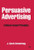 Persuasive Advertising: Evidence-based Principles