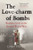 The Love-charm of Bombs: Restless Lives in the Second World War