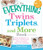 The Everything Twins, Triplets, and More Book: From pregnancy to delivery and beyond--all you need to enjoy your multiples The Everything Twins, Triplets, and More Book: From pregnancy to delivery and beyond--all you need to enjoy your multiples