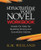 Structuring Your Novel Workbook: Hands-On Help for Building Strong and Successful Stories