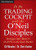 In The Trading Cockpit with the O'Neil Disciples: Strategies that Made Us 18,000% in the Stock Market