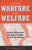 From Warfare to Welfare: Defense Intellectuals and Urban Problems in Cold War America