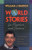 A World of Stories for Preachers and Teachers: And All Who Love Stories That Move and Challenge