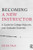 Becoming a New Instructor: A Guide for College Adjuncts and Graduate Students Becoming a New Instructor: A Guide for College Adjuncts and Graduate Students