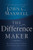 The Difference Maker: Making Your Attitude Your Greatest Asset