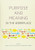 Purpose and Meaning in the Workplace