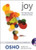 Joy: The Happiness That Comes from Within (Osho Insights for a New Way of Living)