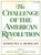 The Challenge of the American Revolution