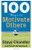 100 Ways to Motivate Others, Third Edition: How Great Leaders Can Produce Insane Results Without Driving People Crazy 100 Ways to Motivate Others, Third Edition: How Great Leaders Can Produce Insane Results Without Driving People Crazy