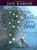 The Trellis and the Seed: A Book of Encouragement for All Ages