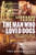 The Man Who Loved Dogs