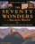 The Seventy Wonders of the Ancient World: The Great Monuments and How They Were Built