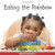 Eating the Rainbow (Babies Everywhere)