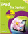 iPad for Seniors in easy steps: Covers iOS 6