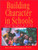 Building Character in Schools: Practical Ways to Bring Moral Instruction to Life