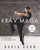 Krav Maga : A Complete Guide for Fitness and Self-Defence