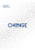 Change: 19 Key Essays on How Internet Is Changing our Lives (BBVA Annual Series)