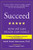 Succeed: How We Can Reach Our Goals