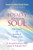Loyalty To Your Soul: The Heart of Spiritual Psychology