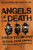 Angels of Death: Inside the Biker Gangs' Crime Empire