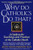 Why Do Catholics Do That?: A Guide to the Teachings and Practices of the Catholic Church