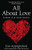 All about Love: Anatomy of an Unruly Emotion