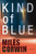 Kind of Blue (An Ash Levine Thriller)