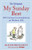 My Sunday Best: 101 Curious Contemplations on Modern Life - The Telegraph (Telegraph Books)