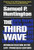 The Third Wave: Democratization in the Late 20th Century (The Julian J. Rothbaum Distinguished Lecture Series)