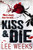 Kiss & Die Kiss & Die