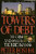 Towers of Debt: The Rise and Fall of the Reichmanns/the Olympia & York Story