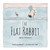 The Flat Rabbit