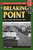 The Breaking Point: Sedan and the Fall of France, 1940 (Stackpole Military History Series)