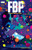 FBP: Federal Bureau of Physics Vol. 2: Wish You Were Here (Fbd: Federal Bureau of Physics)