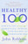 Healthy at 100: The Scientifically Proven Secrets of the World's Healthiest and Longest-Lived Peoples