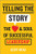 Telling the Story: The Heart and Soul of Successful Leadership
