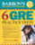 Barron's 6 GRE Practice Tests