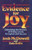Evidence For Joy: Unlocking The Secrets of Being Loved, Accepted, and Secure
