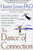 The Dance of Connection: How to Talk to Someone When You're Mad, Hurt, Scared, Frustrated, Insulted, Betrayed, or Desperate